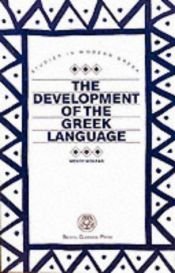 book cover of The Development of the Greek Language by Wendy Moleas