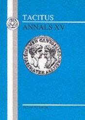 book cover of Tacitus Annals 15 by Tacitus