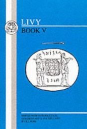 book cover of Livy Book V by Titus Livius