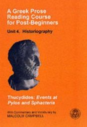 book cover of A Greek Prose Reading Course for Post-beginners: Historiography: Thucydides: Events at Pylos and Sphacteria by Thucydides