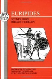 book cover of Scenes from Euripides' Rhesus and Helen, ed. with an Introduction, Notes and a Vocabulary by Euripides