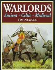 book cover of Warlords: Ancient-Celtic-Medieval by Tim Newark