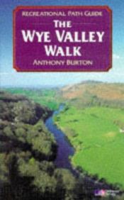 book cover of Wye Valley Walk (Recreational Path Guides) by Anthony Burton