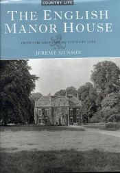 book cover of The English Manor House by Jeremy Musson
