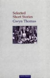 book cover of Selected Short Stories (Seren) by Gwyn Thomas