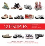book cover of 12 Disciples by Andy Flannagan