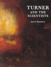 book cover of Turner and the Scientists by James Hamilton