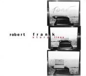 book cover of Robert Frank : Story lines by Robert Frank