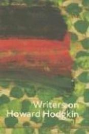 book cover of Writers on Howard Hodgkin by Enrique Juncosa