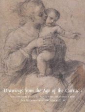 book cover of Drawings from the Age of Carracci: Bolognese drawings from the National Museum by Per Bjurström