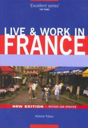 book cover of Live & Work in France, 5th (Live & Work - Vacation Work Publications) by Victoria Pybus
