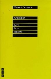 book cover of Life Is a Dream by Pedro Calderón de la Barca