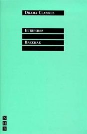 book cover of Bacchae (Drama Classics) by Euripides
