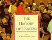 book cover of The History of Farting by Benjamin Bart