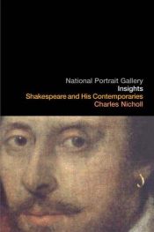 book cover of Shakespeare and his contemporaries by Charles Nicholl