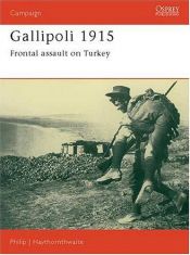 book cover of Gallipoli 1915 : Frontal assault on Turkey by Philip Haythornthwaite
