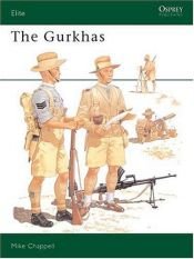 book cover of The Gurkhas [Osprey Military] [Elite Series] by Mike Chappell