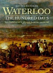 book cover of Waterloo, the Hundred Days by David G. Chandler