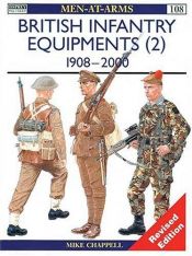 book cover of British Infantry Equipments: 1908-1980 (Men-at-arms) by Mike Chappell