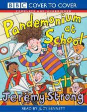 book cover of Pandemonium at School (1 cass Stock no 3073) by Jeremy Strong