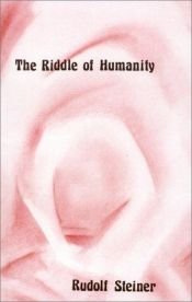book cover of Das Rätsel des Menschen. Die geistigen Hintergründe der menschlichen Geschichte. by Rudolf Steiner