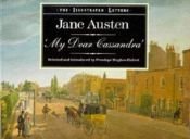 book cover of My dear Cassandra by Jane Austen