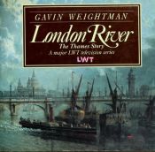 book cover of London River by Gavin Weightman