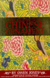 book cover of The grammar of Chinese ornament selected from objects in the South Kensington Museum and other collections by Owen Jones