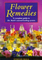 book cover of Flower Remedies by Stefan Ball