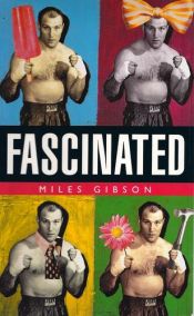 book cover of Fascinated by Miles Gibson