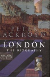 book cover of London - The Biography (London a Biography) by Peter Ackroyd