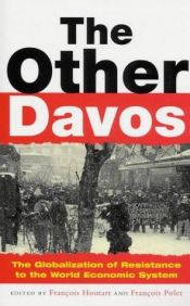 book cover of The other Davos summit : the globalization of resistance to the world economic system by author not known to readgeek yet