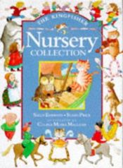 book cover of The Kingfisher nursery collection by Susan Price