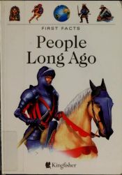 book cover of People Long Ago (My First Encyclopaedia) by Dominique Joly