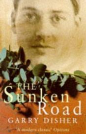 book cover of The Sunken Road by Garry Disher