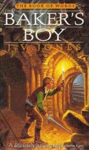 book cover of BW#1-3 The Book of Words Trilogy: The Baker's Boy, A Man Betrayed, Master and Fool by J.V. Jones