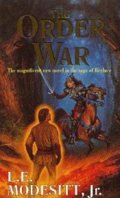 book cover of The Order War by L. E. Modesitt Jr.