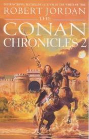 book cover of The Conan Chronicles II by Robert Jordan