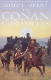 book cover of The Conan Chronicles by Роберт Джордан
