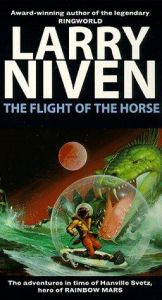 book cover of The Flight Of The Horse by Larry Niven