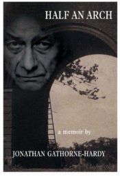 book cover of Half an Arch by Jonathan Gathorne-Hardy