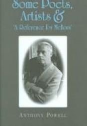 book cover of Some Poets, Artists & 'A Reference for Mellors' by Anthony Powell