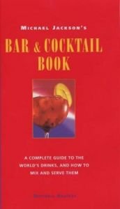 book cover of Michael Jackson's Bar & Cocktail Companion : The Connoisseur's Handbook by Michael Jackson