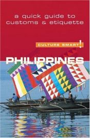 book cover of Philippines - Culture Smart!: the essential guide to customs & culture by Graham and Yvonne Colin-Jones