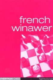 book cover of French Winawer (Everyman Chess) by Neil McDonald
