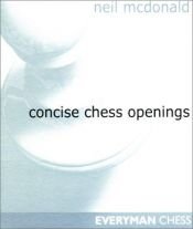 book cover of Concise Chess Openings by Neil McDonald