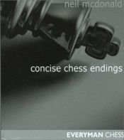 book cover of Concise Chess Endings (Everyman Chess) by Neil McDonald
