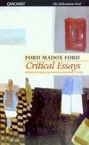 book cover of Critical Essays of Ford Madox Ford (Carcanet Lives & Letters.) by Ford Madox Ford