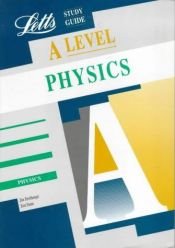 book cover of A-level Study Guide Physics (Letts Educational A-level Study Guides) by Jim Breithaupt