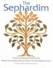 book cover of Sephardim : Their Glorious Tradition from the Babylonian Exile to the Present Day by Lucien Gubbay